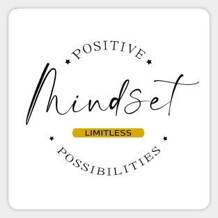 Positive Mindset, Limitless Possibilities | Think Positive Sticker